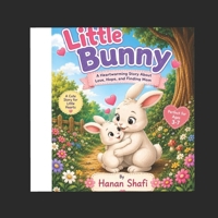 Little Bunny Finds His Mom: A Story About Love and Home B0H8S417GP Book Cover