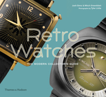 Retro Watches: The Modern Collectors' Guide 0500022968 Book Cover