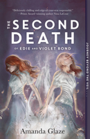 The Second Death of Edie and Violet Bond 1454946792 Book Cover