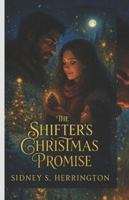 The Shifter’s Christmas Promise: A Cozy, Heartwarming Bear Fantasy Romance B0G1K9YRY6 Book Cover