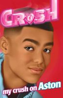 My Crush on Aston 1471119866 Book Cover