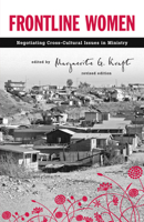 Frontline Women: Negotiating Crosscultural Issues in Ministry 0878083995 Book Cover
