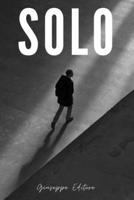 SOLO: Alla ricerca di sé, nel silenzio di un legame (Italian Edition) B0DPCLJKXL Book Cover