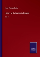 History of Civilization in England: Vol. II 3375150202 Book Cover