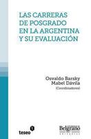 Las Carreras de Posgrado En La Argentina y Su Evaluacion 9871354657 Book Cover