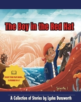 The Boy in the Red Hat: A Collection of Stories by Lysha Dunsworth B0DZ9NKB82 Book Cover