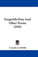 Forget-me-nots, and other poems 1165335166 Book Cover