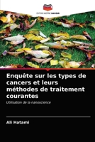 Enquête sur les types de cancers et leurs méthodes de traitement courantes 6203676055 Book Cover