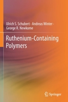 Ruthenium-Containing Polymers 3030756009 Book Cover