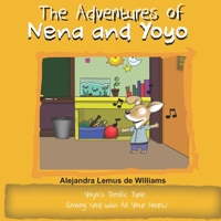 The Adventures of Nena and Yoyo Yoyo's Terrific Tune : (Loving God with All Your Heart) 1733693076 Book Cover