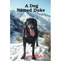 A Dog Named Duke 0615141447 Book Cover
