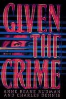 Given the Crime 0671001515 Book Cover
