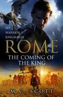 Rome: The Coming of the King (Rome 2): A compelling and gripping historical adventure that will keep you turning page after page 0552161802 Book Cover