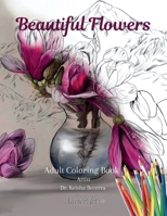 Beautiful Flowers Coloring Book B08PKKQFNN Book Cover