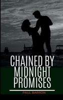Chained by Midnight Promises 3409560254 Book Cover
