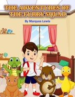 The Adventures Of The Furry Squad B0CG7VG5K3 Book Cover