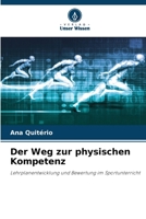 Der Weg zur physischen Kompetenz (German Edition) 6207752392 Book Cover