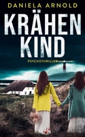 Krähenkind: Psychothriller (German Edition) B0DXBQMMQH Book Cover