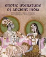 EROTIC LITERATURE OF ANCIENT INDIA. Kama Sutra. Koka Shastra. Gita Govindam. Ananga Ranga. 817436384X Book Cover
