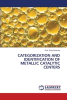 Categorization and Identification of Metallic Catalytic Centers 6203855170 Book Cover