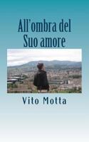 All'ombra del Suo amore 1544020619 Book Cover