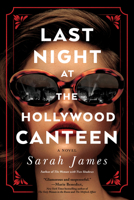 Last Night at the Hollywood Canteen 1728252253 Book Cover