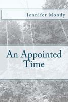 An Appointed Time 1467935158 Book Cover