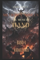 Millionen Armeen in meiner HAND: Isekai-Städtebau-Kriegsspiel LitRPG Roman BAND 4: Kataklysmus B0FG7L9XV2 Book Cover