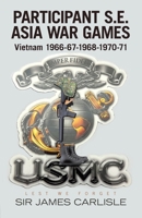 Participant S.E. Asia War Games: Vietnam 1966-67-1968-1970-71 166576516X Book Cover