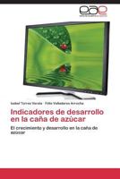 Indicadores de Desarrollo En La Cana de Azucar 3847364952 Book Cover