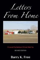 Letters From Home: I Loved Ya Before I Even Met Ya 1545079498 Book Cover