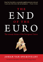 The end of the Euro, the uneasy future of the european union 193284161X Book Cover