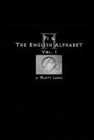 Pi & the English Alphabet Vol. 1 (Second Edition) 1494477971 Book Cover