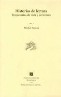 Historias de lectura. Trayectorias de vida y de lectura 9681663845 Book Cover