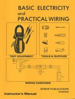 Basic Electricity & Practical Wiring Instructor's Manual 0913163139 Book Cover