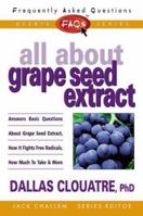 All About Grape Seed Extract 0895299070 Book Cover