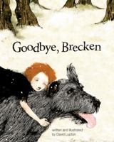 Goodbye, Brecken 1433812894 Book Cover