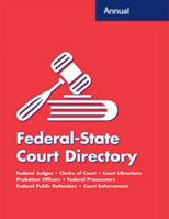 Federal-State Court Directory - 2020 Edition : Federal Judges - Clerks of Court - Federal Court Web Sites 0872897532 Book Cover