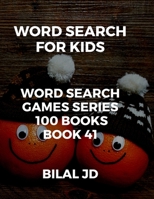 word search for kids: all ages puzzles, brain games, word scramble, Sudoku, mazes, mandalas, coloring book, workbook, activity book, (8.5x 11), large print, search & find, boosting entertainment, educ 1697490999 Book Cover