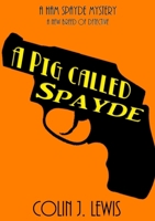 A Pig Called Spayde 1471664538 Book Cover