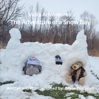 Veli's Adventures: The Adventure of a Snow Day B0BVF7CGW6 Book Cover