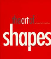 The Art of Shapes: For Children and Adults 0914357506 Book Cover