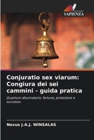 Conjuratio sex viarum: Congiura dei sei cammini - guida pratica (Italian Edition) 6208521076 Book Cover