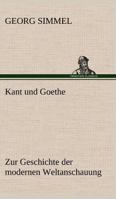 Kant Und Goethe 154643433X Book Cover