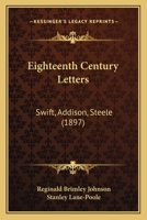 Eighteenth Century Letters: Swift, Addison, Steele 116534291X Book Cover