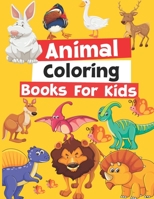 Animal coloring books for kids: Simple And Large Designs With Animals | My First Coloring Book For Toddlers | Preschool And Kindergarten Easy Coloring Book | Early Learning Size 8.5x11 Inches B0915DH7LC Book Cover