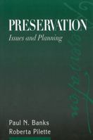 Preservation: Issues and Planning 0838907768 Book Cover
