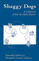 Shaggy Dogs: A Collection of Not-So-Short Stories 1425181228 Book Cover