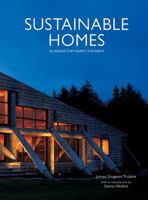 Sustainable Homes: 26 Designs that Respect the Earth 0060594462 Book Cover