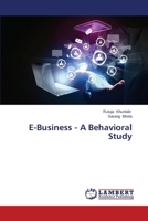 E-Business - A Behavioral Study 3659203041 Book Cover